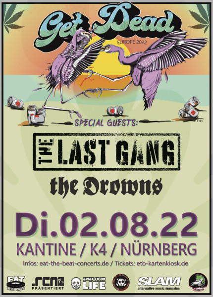 Get Dead & The Last Gang & The Drowns / 02.08.22 / Nürnberg